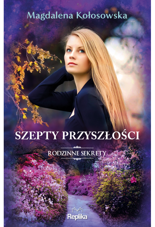 Szepty przyszłości. Rodzinne sekrety 3