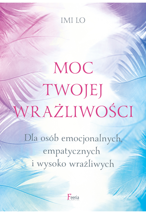 Moc twojej wrażliwości