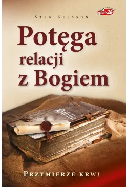 Potęga relacji z Bogiem