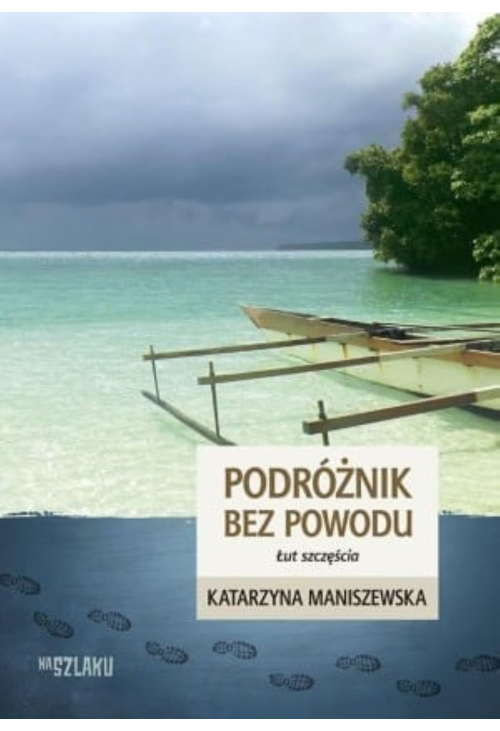 Podróżnik bez powodu. Łut szczęścia.