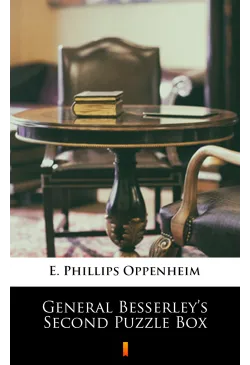 General Besserley’s Second...