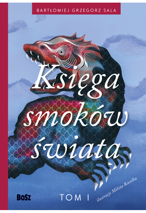 Księga smoków świata. Tom 1