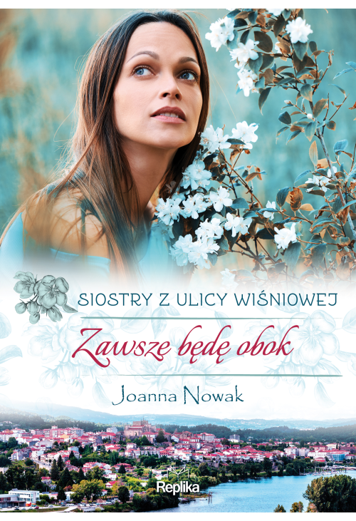 Zawsze będę obok. Siostry z ulicy Wiśniowej