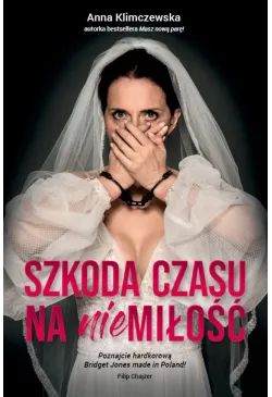 Szkoda czasu na niemiłość