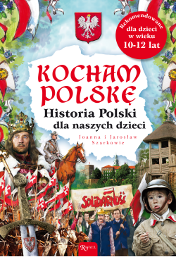 Kocham Polskę. Historia...