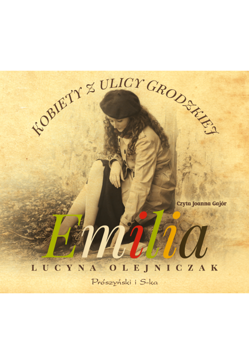 Kobiety z ulicy Grodzkiej. Emilia