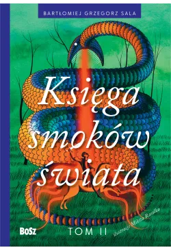 Księga smoków świata. Tom II