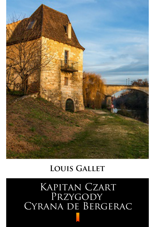 Kapitan Czart. Przygody Cyrana de Bergerac