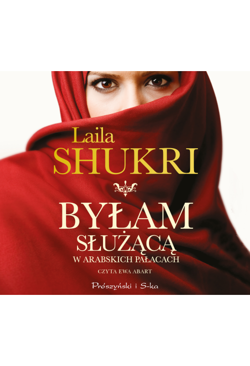Byłam służącą w arabskich pałacach