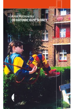 Od Katowic idzie słońce