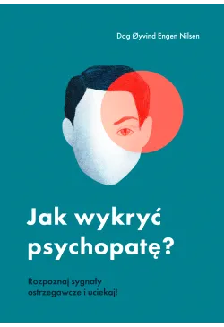 Jak wykryć psychopatę?...