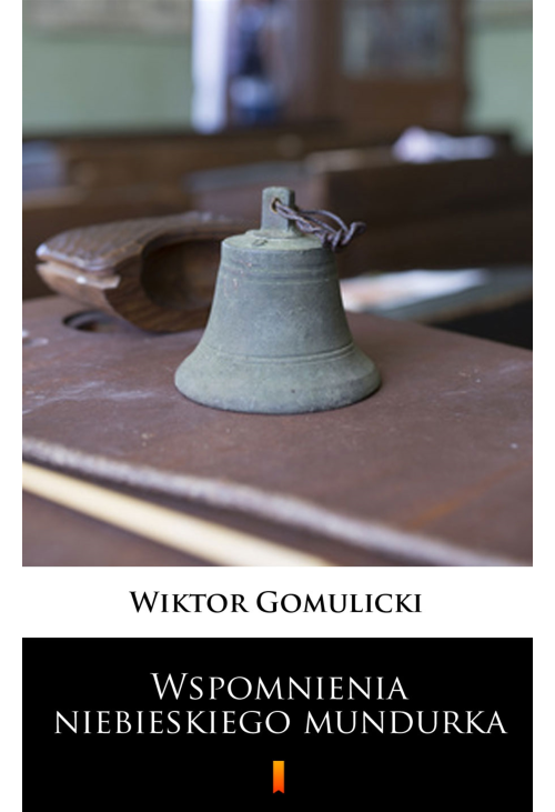 Wspomnienia niebieskiego mundurka