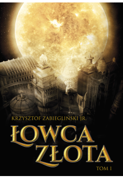 Łowca Złota, tom I