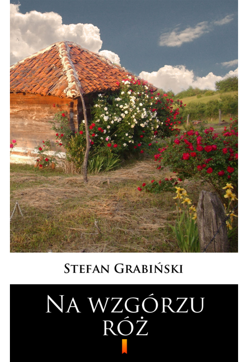 Na wzgórzu róż
