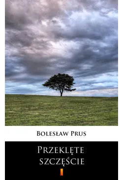 Przeklęte szczęście