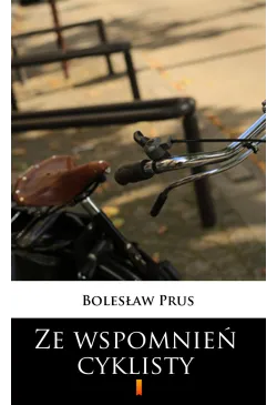 Ze wspomnień cyklisty
