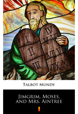 Jimgrim, Moses, and Mrs....