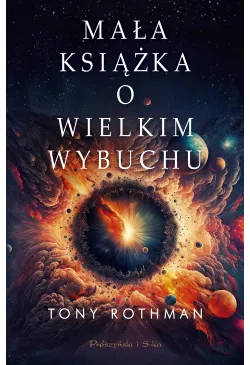 Mała książka o Wielkim Wybuchu