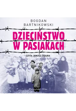 Dzieciństwo w pasiakach