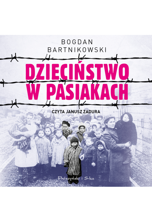 Dzieciństwo w pasiakach