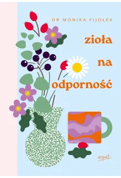 Zioła na odporność wyd. II