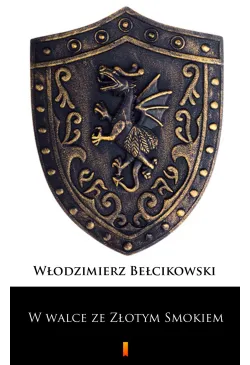 W walce ze Złotym Smokiem