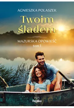Twoim śladem. Mazurska...