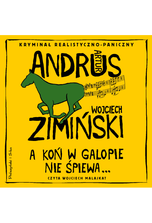 A koń w galopie nie śpiewa