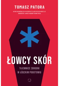 Łowcy skór. Tajemnice...