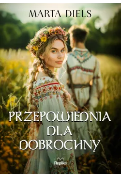Przepowiednia dla Dobrochny