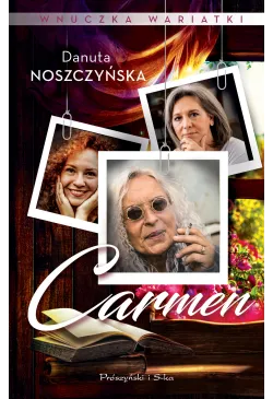 Wnuczka wariatki. Carmen