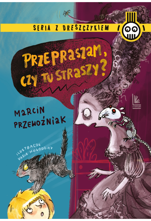 Przepraszam, czy tu straszy?