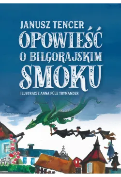 Bajka o biłgorajskim smoku