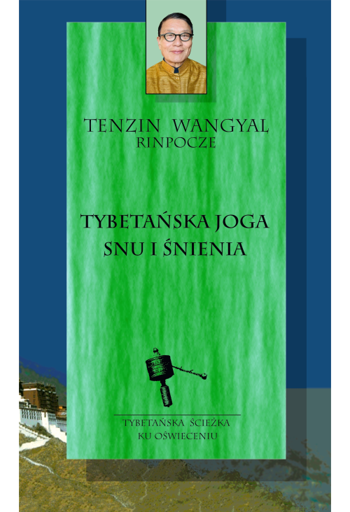 Tybetańska joga snu i śnienia