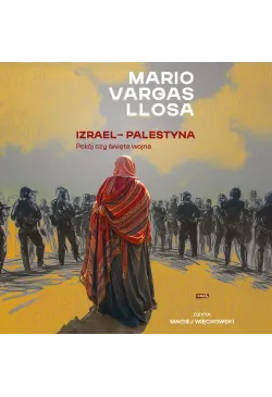 Izrael – Palestyna. Pokój...