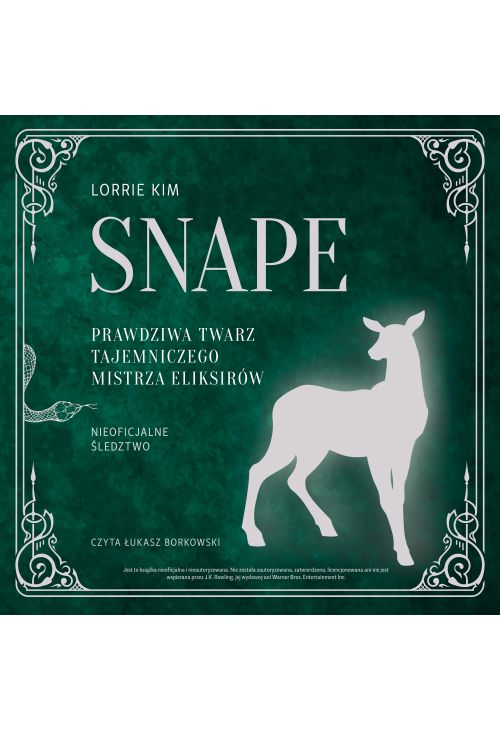Snape. Prawdziwa twarz tajemniczego mistrza eliksirów
