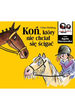 Koń, który nie chciał się...