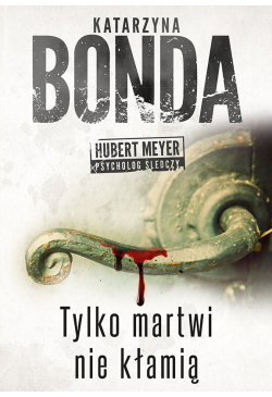 Tylko martwi nie kłamią