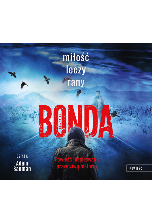 Miłość leczy rany