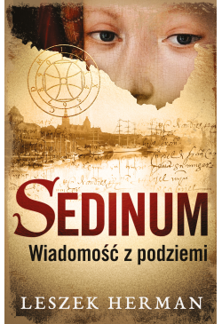 Sedinum. Wiadomość z podziemi