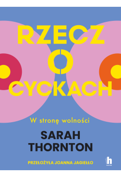 Rzecz o cyckach. W stronę...