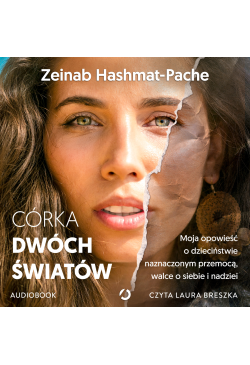 Córka dwóch światów. Moja...