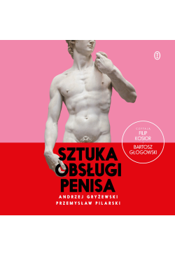 Sztuka obsługi penisa