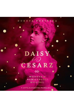Daisy i cesarz. Wszystkie...