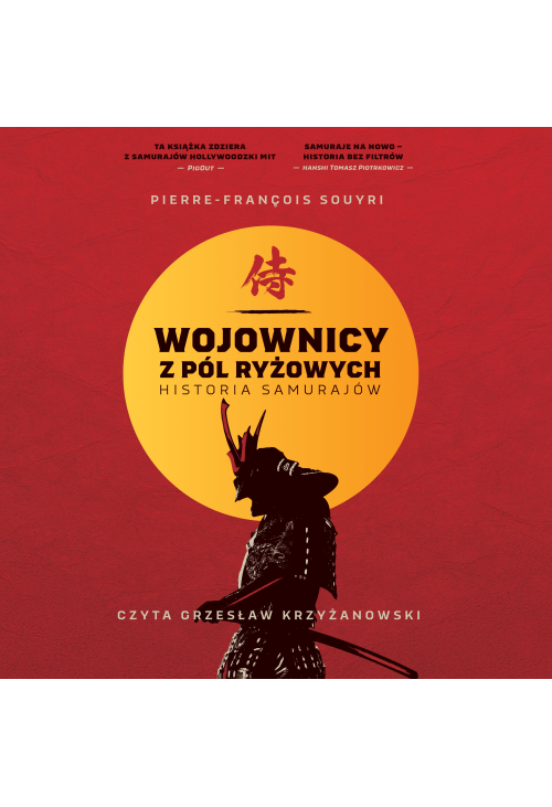 Wojownicy z pól ryżowych. Historia samurajów