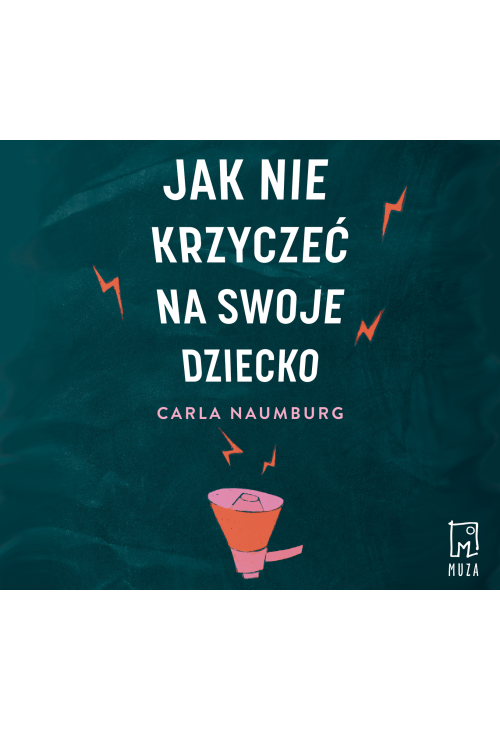Jak nie krzyczeć na swoje dziecko