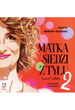 Matka siedzi z tyłu 2. I...