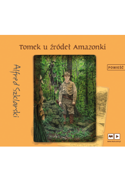 Tomek u źródeł Amazonki