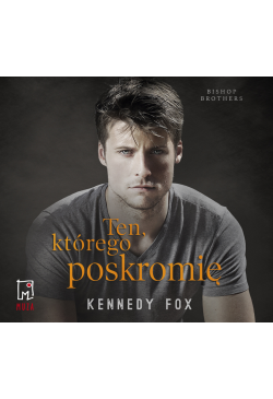 Ten, którego poskromię