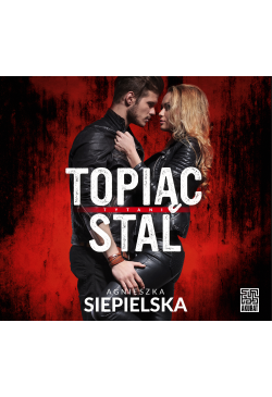 Topiąc stal